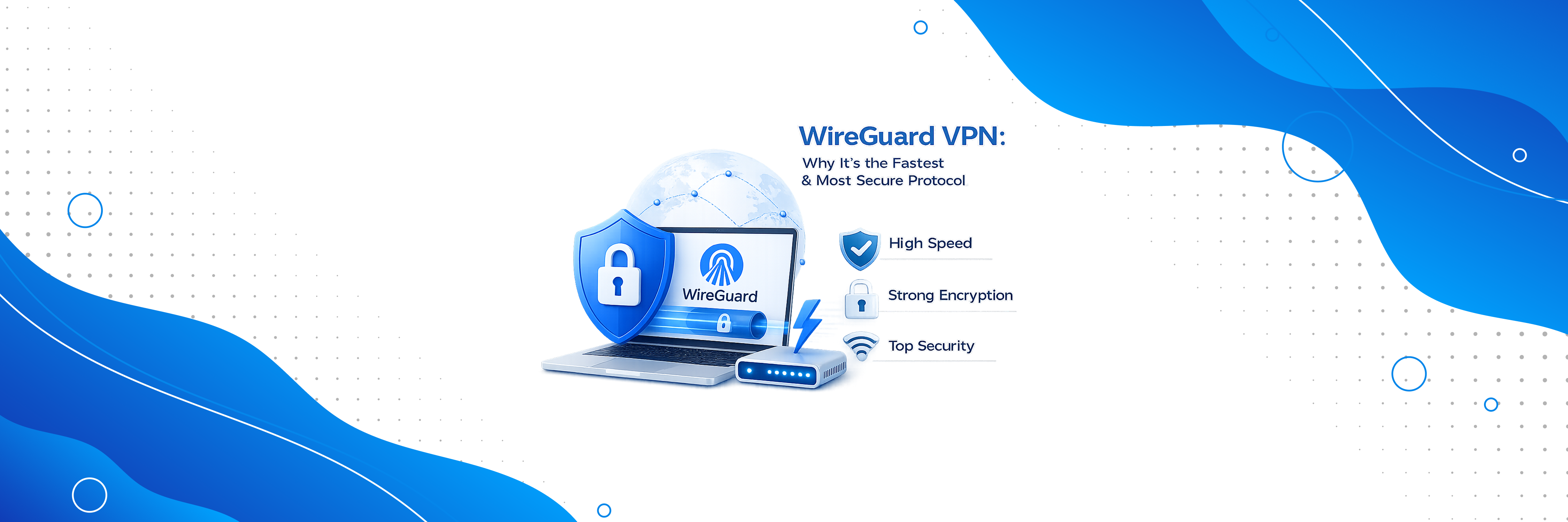 WireGuard VPN: Why It's the Fastest & Most Secure Protocol